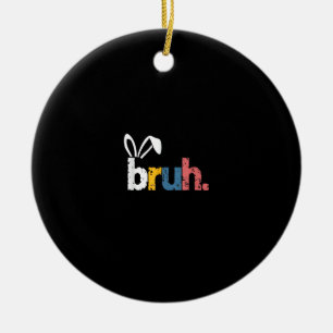 Bruh Oaster Bunny Niedlich Meme for Kids _5 Keramik Ornament