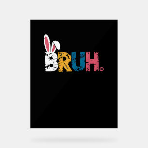Bruh Oaster Bunny Niedlich Meme for Kids _6 Acrylschild