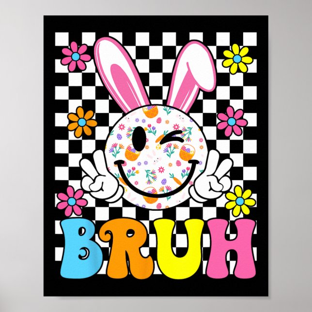 Bruh Oster Day Funny Bunny Eggs Groovy Smile Face Poster (Vorne)