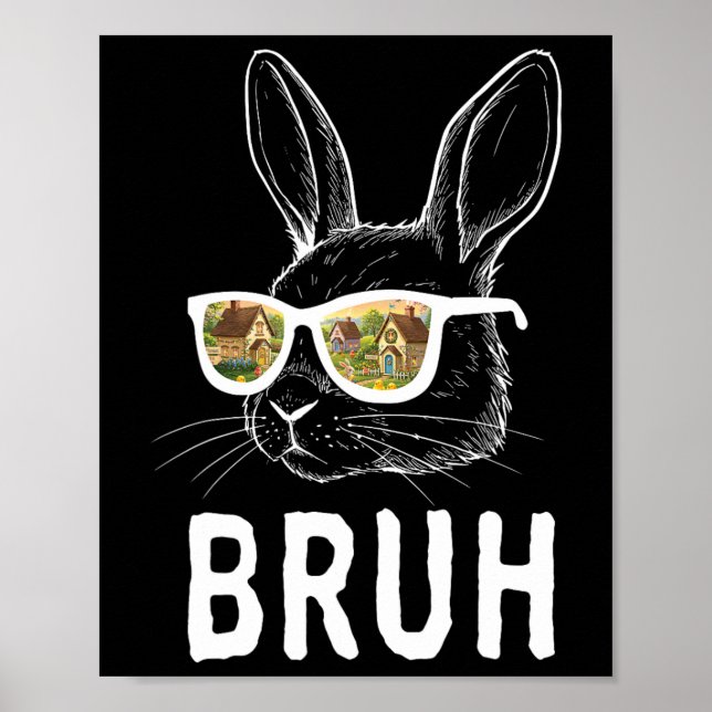 Bruh Oster Day Funny Rabbit Bunny Face Gles Easte Poster (Vorne)