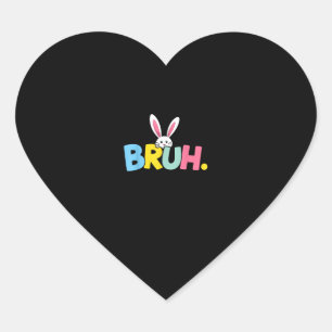 Bruh Oster für Teen Boys Kinder Funny Happy Oster Herz-Aufkleber