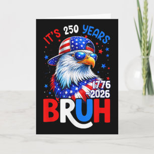 Bruh Patriotische Adlerflagge 250 Jahre 1776-2026 Karte