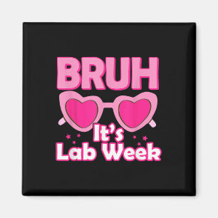 Bruh Pink Labrador Week 2024 Medical Labrador Scie Magnet