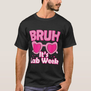 Bruh Pink Labrador Week 2024 Medical Labrador Scie T-Shirt