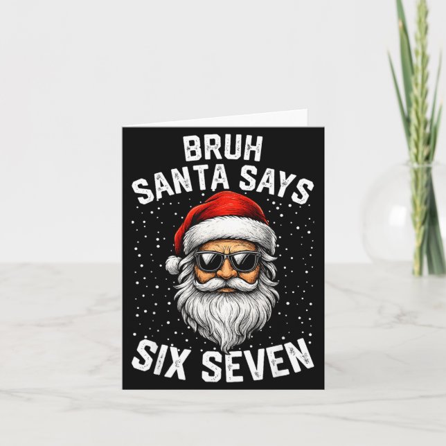 Bruh Santa Says Six Seven Funny Christmas 67 Meme  Karte (Vorderseite)