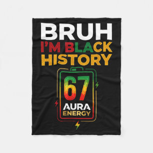 Bruh schwarze Geschichte 67 Aura Energie Afro Gen  Fleecedecke