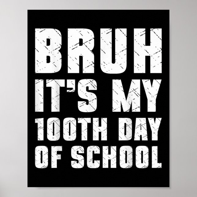 Bruh sein 100. Schultag, 100 Tage Poster (Vorne)