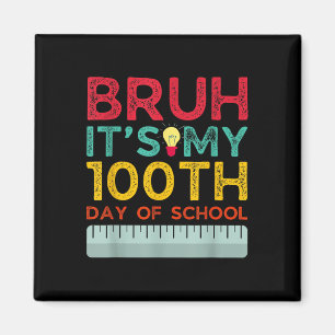 Bruh sein 100. Schultag 2025 Funny Bruh Ou Magnet