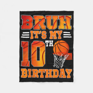 Bruh sein 10. Geburtstag Basketball Thema 10 Jahre Fleecedecke