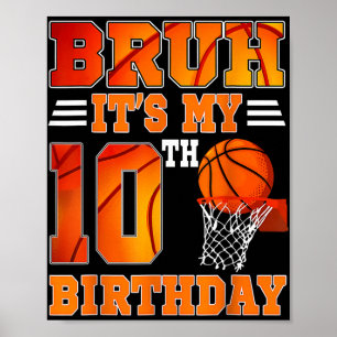 Bruh sein 10. Geburtstag Basketball Thema 10 Jahre Poster