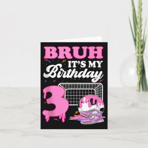 Bruh sein 3. Geburtstag Fußball-Eis Tropfen The Karte