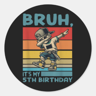 Bruh sein 5. Geburtstag Dabbing B-Tag Junge 5 Jahr Runder Aufkleber