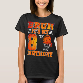 Bruh sein 8. Geburtstag Basketball Thema 8 Jahre T-Shirt