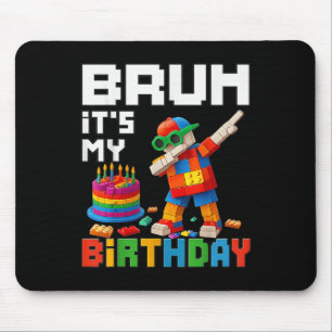 Bruh sein Geburtstagskapitän Blockbrick Me Mousepad