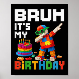 Bruh sein Geburtstagskapitän Blockbrick Me Poster