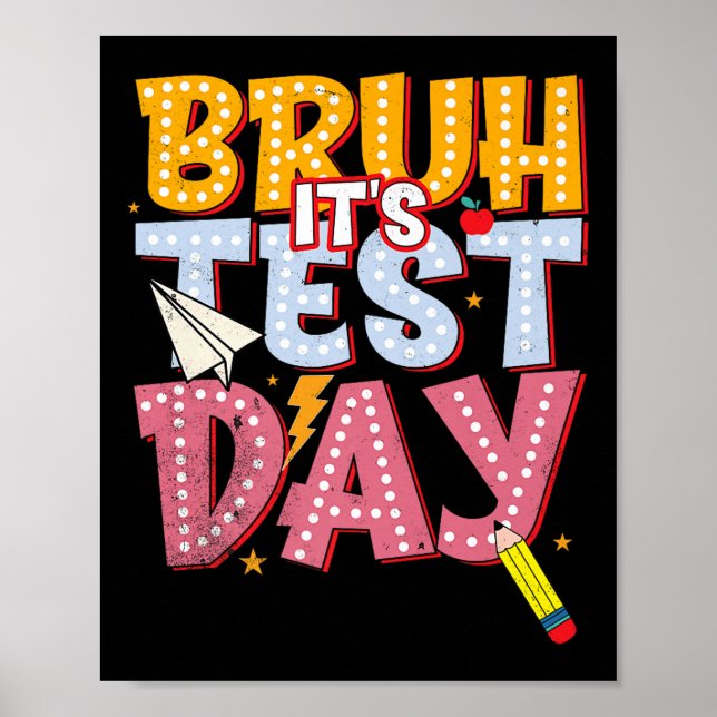 Bruh sein Test Day Staar Staat Testing Day Motivat Poster (Vorne)