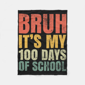 Bruh seine 100 Tage der Schule 100. Tag der Schule Fleecedecke