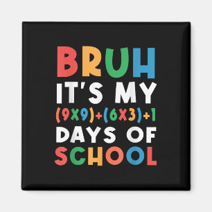 Bruh seine 100 Tage der Schule 100. Tag Formel M Magnet