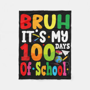 Bruh seine 100 Tage der Schule 100. Tag Groovy Bo Fleecedecke