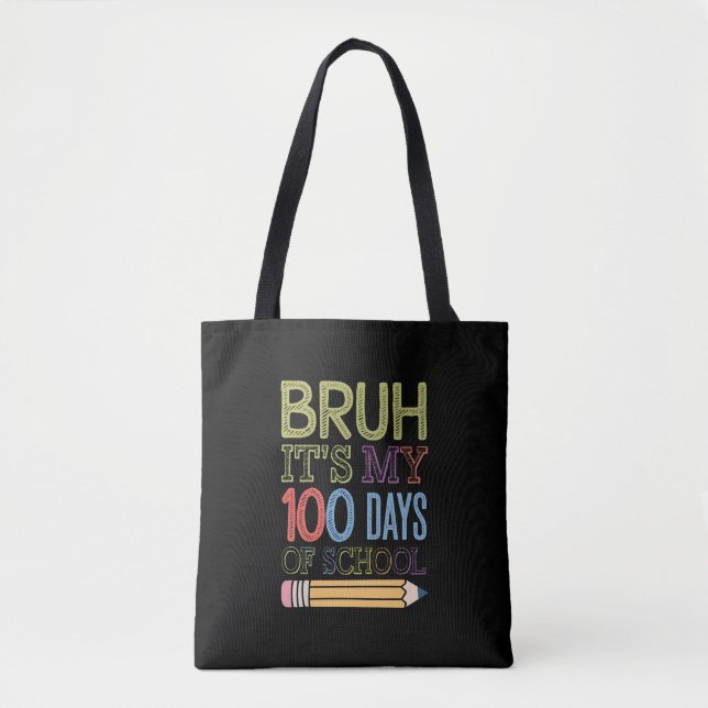 Bruh seine 100 Tage der Schule lustig 100. Tag (Vorderseite)