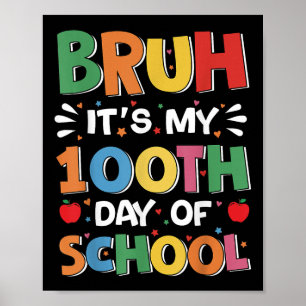 Bruh seine 100 Tage der Schule lustige Jungen Kind Poster