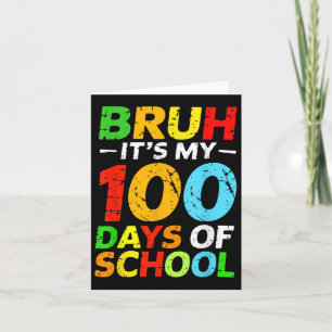 Bruh seine 100 Tage der Schülerin 100 Tage am Tag Karte
