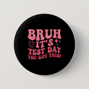 Bruh seinen Testtag, den du diesen Testtag Got has Button