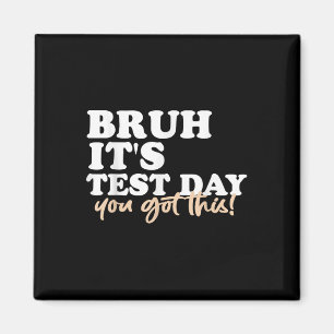 Bruh seinen Testtag, den du diesen Testtag Got has Magnet