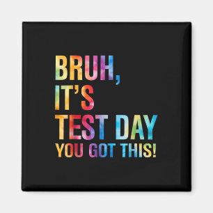 Bruh seinen Testtag, den du diesen Testtag Got has Magnet