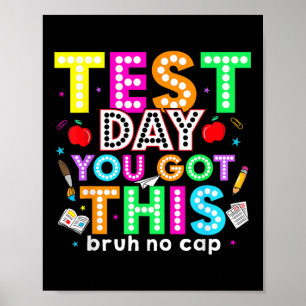 Bruh seinen Testtag, den du diesen Testtag Got has Poster