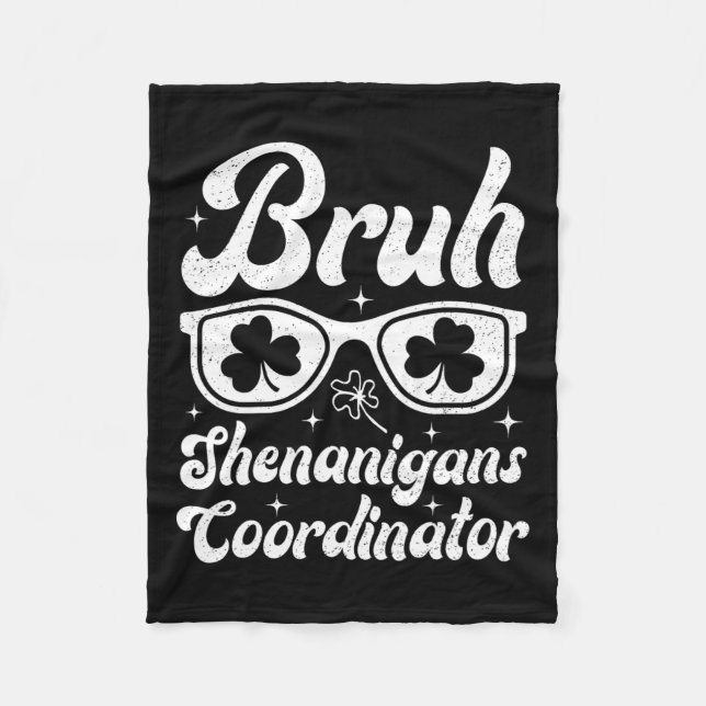 Bruh Shenanigans Coordinator St Patricks Day Boys Fleecedecke (Vorderseite)