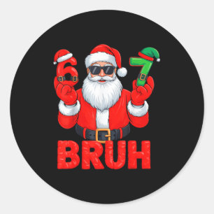 Bruh Six Seven 67 Meme 6 7 Elf Santa Weihnachten Runder Aufkleber