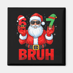 Bruh Six Seven 67 Meme 6 7 Elf Santa Weihnachten S Magnet