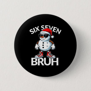 Bruh Six Seven 6 7 Meme Weihnachten Lustiges Xmas  Button