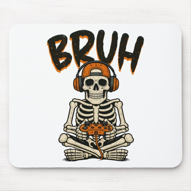 Bruh Skeleton Gamer Funny Halloween Video Gaming B Mousepad (Vorne)