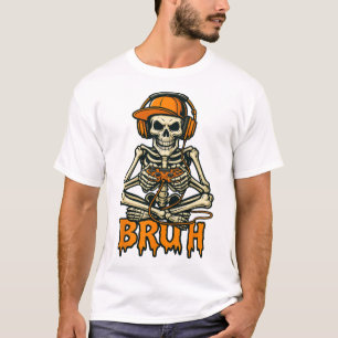 Bruh Skeleton Gamer Funny Video Gaming Game Hallow T-Shirt