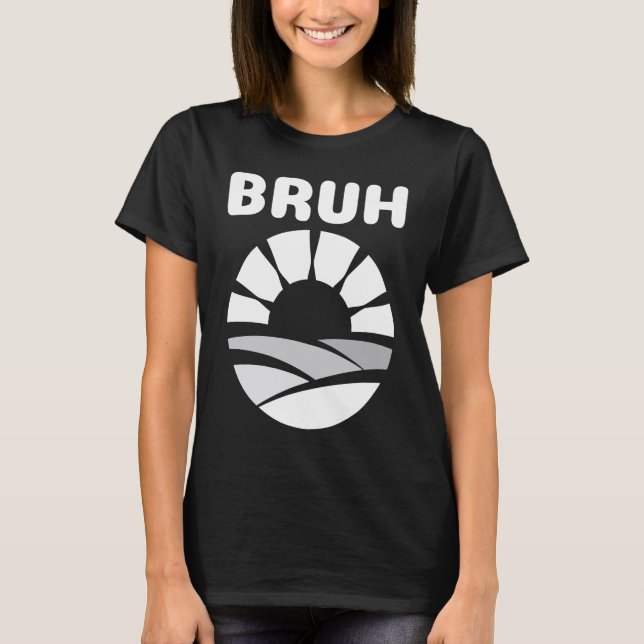 Bruh Slang  Meme Saying Teen Meme  Bruh Teens T-Shirt (Vorderseite)
