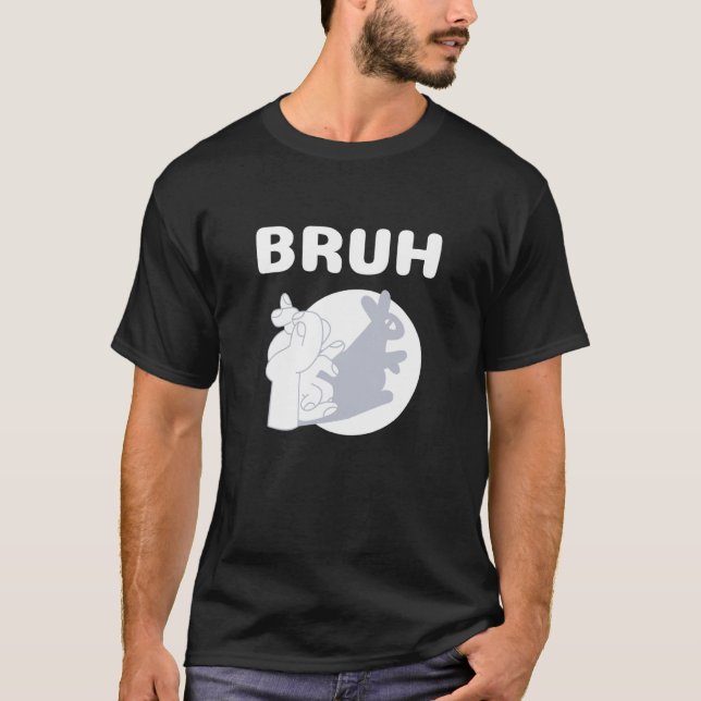 Bruh Slang Meme Saying Teens Meme s Bruh T-Shirt (Vorderseite)