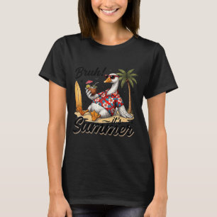 Bruh Sommer chill Gans Sommer Strand Stimmung Männ T-Shirt