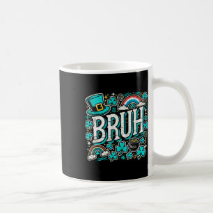 Bruh St Patricks Day Boys St Pats Bruh Meme 1 Kaffeetasse