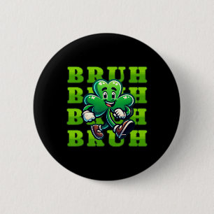 Bruh St Patricks Day Boys Teen Boy 4 Leaf Clover S Button