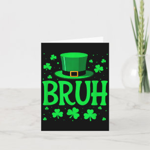 Bruh St. Patricks Day Shamrock Saint Paddys Jungen Karte