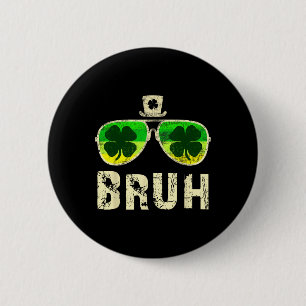 Bruh St. Patricks Day Teenager Jungen Kinder Sankt Button