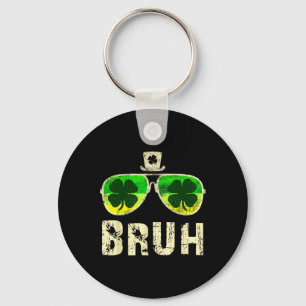 Bruh St. Patricks Day Teenager Jungen Kinder Sankt Schlüsselanhänger
