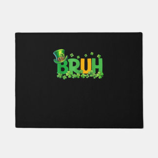 Bruh St Patrick's Day Teens Boys Kids Funny Gift T Fußmatte