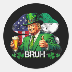 Bruh St. Patricks Day Trump Irish American Celebra Runder Aufkleber