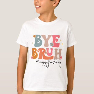 Bruh Teacher glücklich letzten Tag Lehrerin Stud T-Shirt