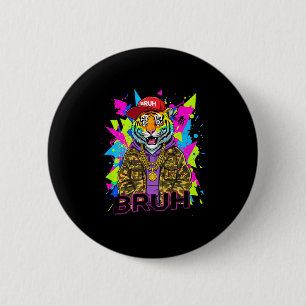Bruh-Tiger-Meme-Grafik Männer Jungen  Button