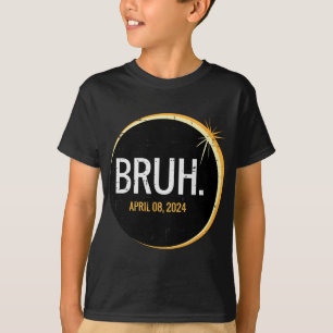 Bruh Total Solar Eclipse 2024 April 8 Men Boys Kin T-Shirt