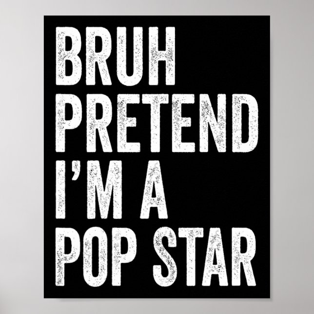 Bruh tut so, als wäre ich ein Pop Star Matching Co Poster (Vorne)